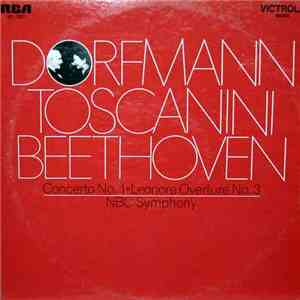 Dorfmann, Toscanini, NBC Symphony - Beethoven - Concerto No. 1 • Leonore Overture No. 3 mp3 album