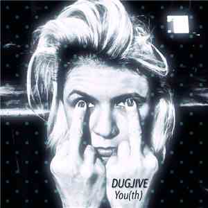 Dugjive - You(th) mp3 album