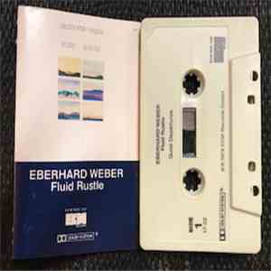 Eberhard Weber - Fluid Rustle mp3 album