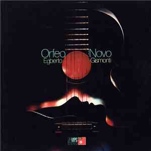 Egberto Gismonti - Orfeo Novo mp3 album