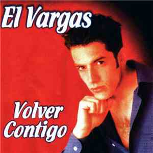 El Vargas - Volver Contigo mp3 album