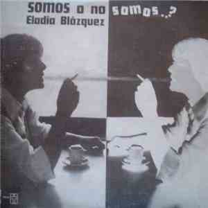Eladia Blázquez - Somos O No Somos..? mp3 album
