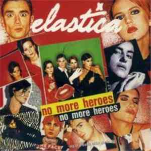 Elastica  - No More Heroes mp3 album
