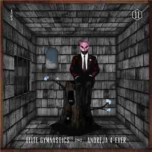 Elite Gymnastics - Andreja 4-Ever mp3 album