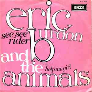 Eric Burdon And The Animals - See See Rider / Help Me Girl mp3 album