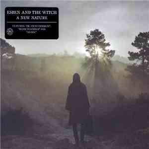 Esben And The Witch - A New Nature mp3 album