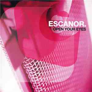 Escanor - Open Your Eyes mp3 album