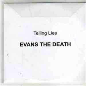 Evans The Death - Telling Lies mp3 album