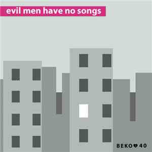 Evil Men Have No Songs - Home Tonight / Superstill mp3 album
