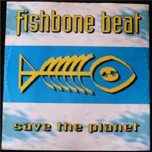 Fishbone Beat - Save The Planet mp3 album