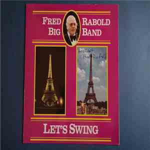 Fred Rabold Big Band - Let's Swing mp3 album