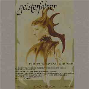 Geisterfahrer  - Photograving Ghosts mp3 album