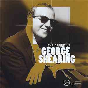 George Shearing - The Definitive George Shearing mp3 album