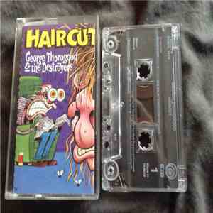 George Thorogood & The Destroyers - Haircut mp3 album