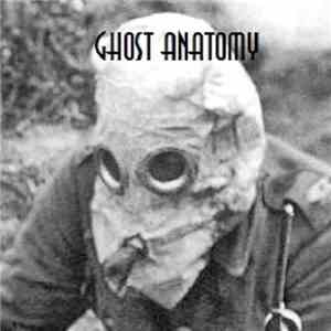 Ghost Anatomy - Gasmask mp3 album