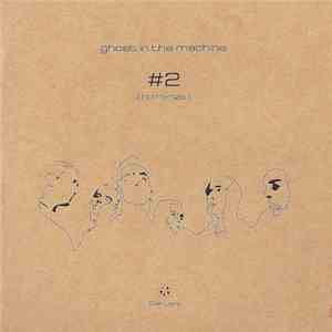 Ghost In The Machine  - #2 [ Humanize ] mp3 album