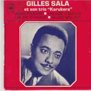 Gilles Sala Et Son Trio "Karukera" - Adieu Foulard mp3 album