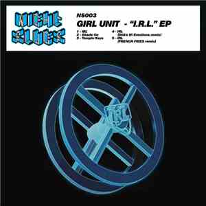 Girl Unit - I.R.L. EP mp3 album