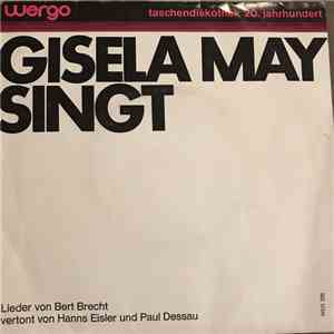 Gisela May Singt Brecht - Eisler - Dessau - Gisela May Singt mp3 album
