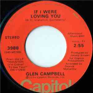Glen Campbell - If I Were Loving You / It's A Sin When You Love Somebody mp3 album
