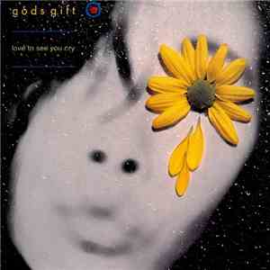 Gods Gift - Love To See You Cry mp3 album