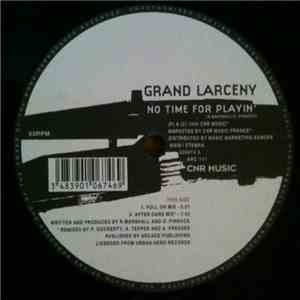 Grand Larceny - No Time For Playin' mp3 album