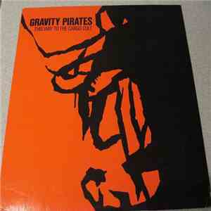 Gravity Pirates - This Way To The Cargo Cult mp3 album