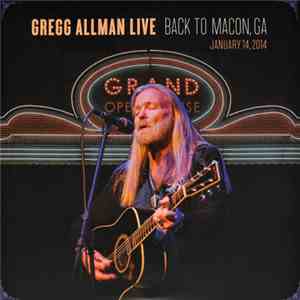 Gregg Allman - Live: Back To Macon, GA mp3 album