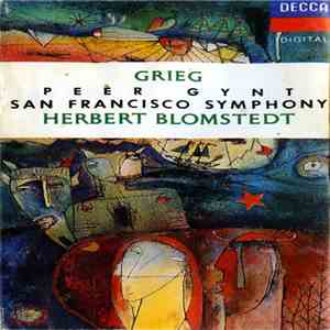 Grieg - San Francisco Symphony, Herbert Blomstedt - Peer Gynt - Incidental Music Op. 23 mp3 album