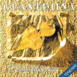 Guantejina - El Sentir Del Corazon mp3 album