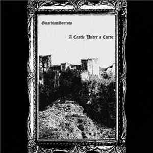 GuardianSorrow - A Castle Under a Curse mp3 album