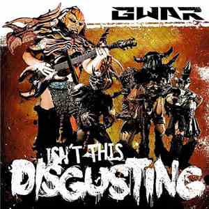 Gwar - Isn't This Disgusting mp3 album