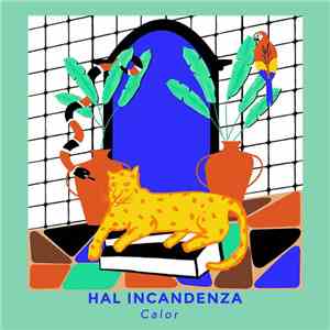 HAL INCANDENZA - Calor mp3 album