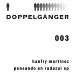 Hanfry Martinez - Pensando En Radazul EP mp3 album