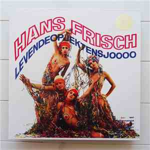 Hans Frisch - Levende Opjekten Sjooo mp3 album