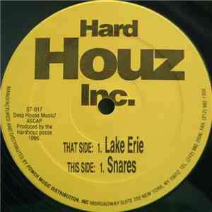 Hard Houz Inc. - Snares / Lake Erie mp3 album