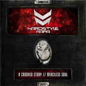 Hardstyle Mafia - A Crooked Story // Merciless Soul mp3 album