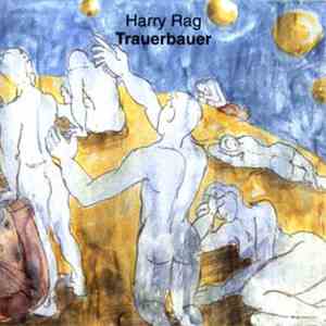 Harry Rag - Trauerbauer mp3 album