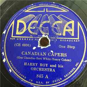 Harry Roy And His Orchestra - Canadian Capers / Somebody Stole My Gal mp3 album