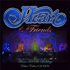 Heart & Friends - Home For The Holidays mp3 album