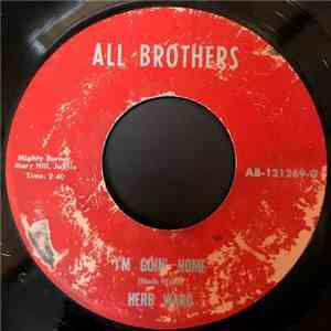 Herb Ward - I'm Goin' Home / Let's get It Goin' mp3 album