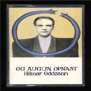 Hilmar Oddsson - Og Augun Opnast mp3 album