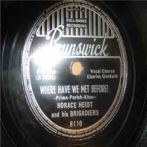 Horace Heidt And His Brigadiers - Where Have We Met Before? / Lovelight In The Starlight mp3 album