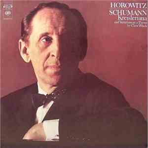 Horowitz, Schumann - Kreisleriana; Variations On A Theme By Clara Wieck mp3 album