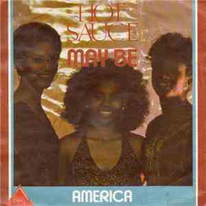Hot Sauce  - May Be / America mp3 album