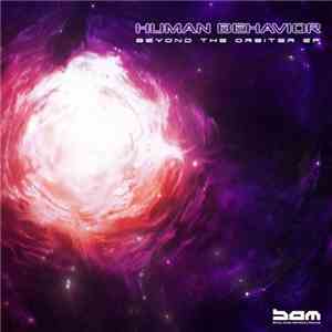 Human Behavior  - Beyond The Orbiter EP mp3 album