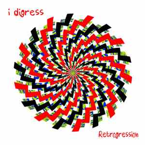 I Digress  - Retrogression mp3 album