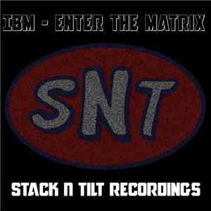 Industrial Bass Machine - Enter the Matrix mp3 album