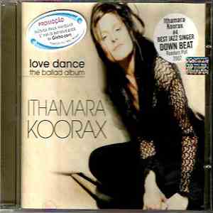 Ithamara Koorax - Love Dance: The Ballad Album mp3 album