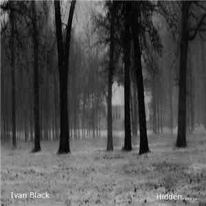 Ivan Black - Hidden... mp3 album
